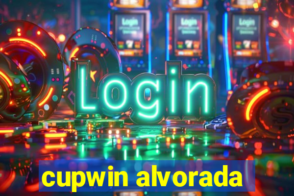 cupwin alvorada